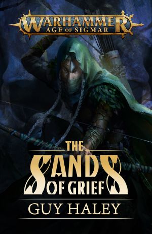 [Age of Sigmar 00] • The Sands of Grief - Guy Haley